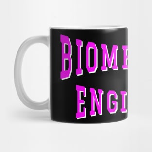 Biomedical Engineer in Pink Color Text Mug